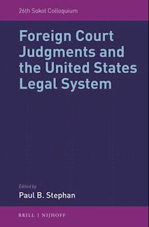 Foreign Court Judgments and the United States Legal System