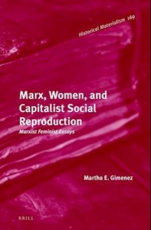 Marx, Women, and Capitalist Social Reproduction