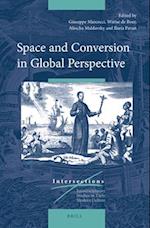 Space and Conversion in Global Perspective