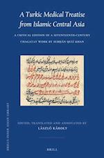 A Turkic Medical Treatise from Islamic Central Asia