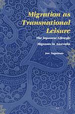 Migration as Transnational Leisure