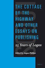 The Cottage by the Highway and Other Essays on Publishing