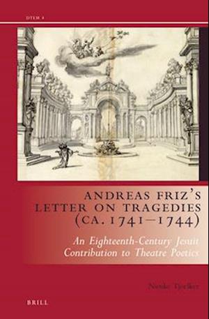 Andreas Friz's Letter on Tragedies (CA. 1741-1744)