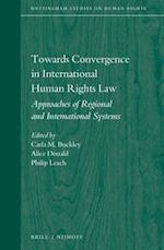 Towards Convergence in International Human Rights Law