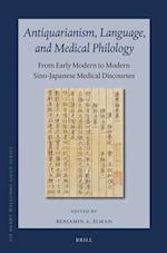 Antiquarianism, Language, and Medical Philology