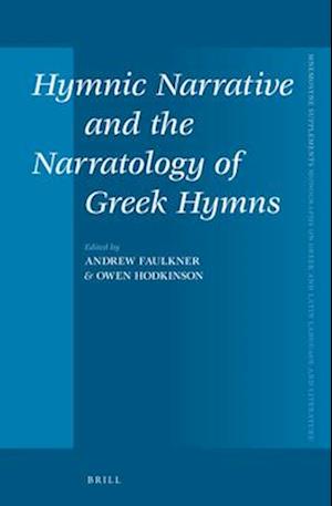 Hymnic Narrative and the Narratology of Greek Hymns