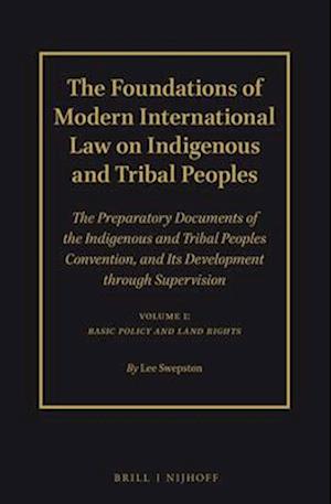 The Foundations of Modern International Law on Indigenous and Tribal Peoples