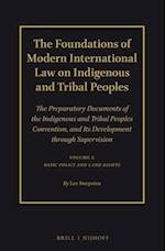 The Foundations of Modern International Law on Indigenous and Tribal Peoples