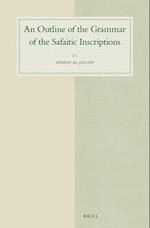 An Outline of the Grammar of the Safaitic Inscriptions