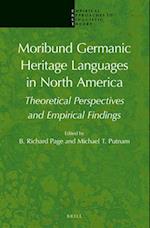 Moribund Germanic Heritage Languages in North America