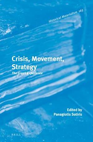 Crisis, Movement, Strategy