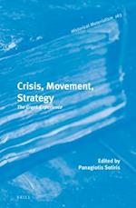 Crisis, Movement, Strategy