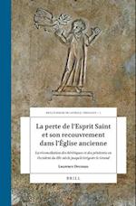 La Perte de L'Esprit Saint Et Son Recouvrement Dans L'Eglise Ancienne