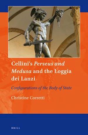 Cellini's Perseus and Medusa and the Loggia Dei Lanzi