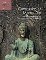 Constructing the Dharma King