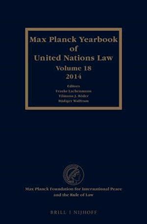 Max Planck Yearbook of United Nations Law, Volume 18 (2014)