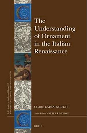 The Understanding of Ornament in the Italian Renaissance