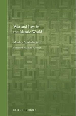 War and Law in the Islamic World