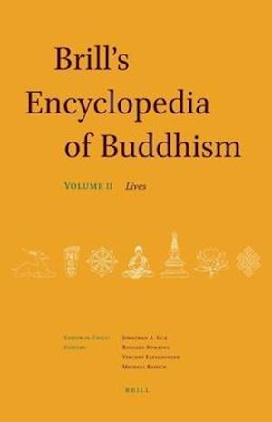 Brill's Encyclopedia of Buddhism. Volume Two