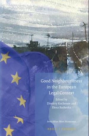 Good Neighbourliness in the European Legal Context