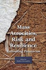 Mass Atrocities, Risk and Resilience