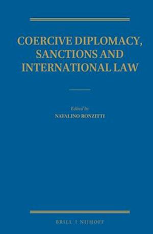 Coercive Diplomacy, Sanctions and International Law