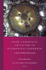 From Canonical Criticism to Ecumenical Exegesis?