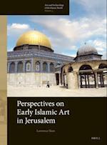 Perspectives on Early Islamic Art in Jerusalem