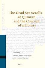 The Dead Sea Scrolls at Qumran and the Concept of a Library