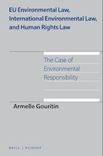Eu Environmental Law, International Environmental Law, and Human Rights Law