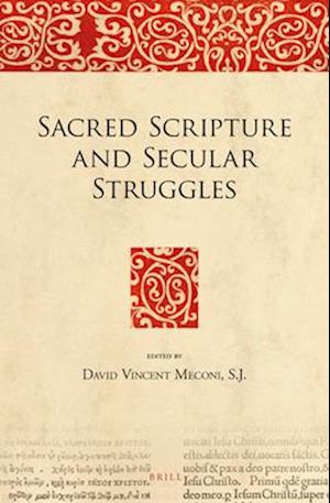 Sacred Scripture and Secular Struggles