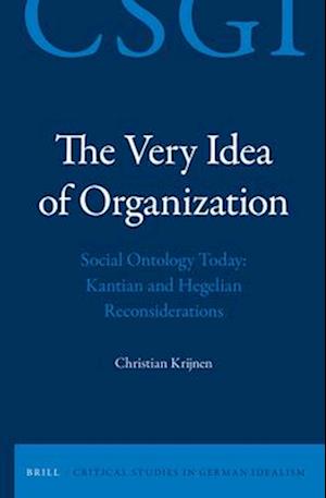 The Very Idea of Organization