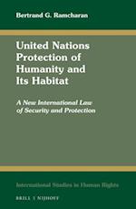 United Nations Protection of Humanity and Its Habitat