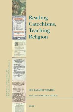 Reading Catechisms, Teaching Religion