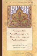 Catalogue of the Arabic Manuscripts in the Library of the Hungarian Academy of Sciences