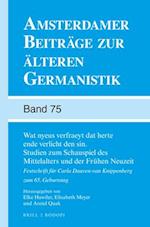 Wat Nyeus Verfraeyt DAT Herte Ende Verlicht Den Sin. Studien Zum Schauspiel Des Mittelalters Und Der Frühen Neuzeit