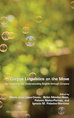 Corpus Linguistics on the Move
