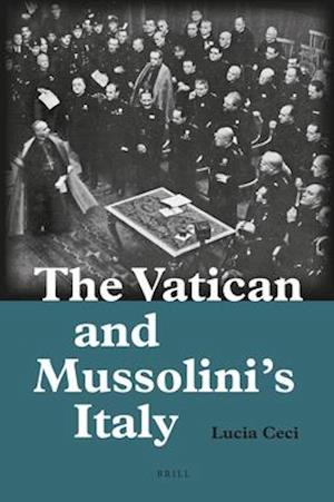 The Vatican and Mussolini's Italy