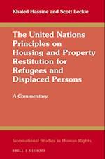The United Nations Principles on Housing and Property Restitution for Refugees and Displaced Persons