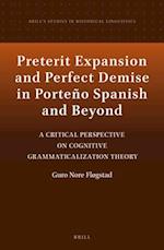 Preterit Expansion and Perfect Demise in Porteño Spanish and Beyond