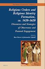 Religious Orders and Religious Identity Formation, CA. 1420-1620
