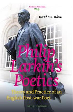 Philip Larkin's Poetics