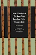 Introduction to the Tsinghua Bamboo-Strip Manuscripts