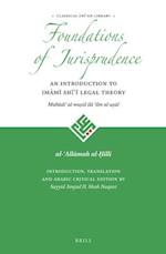 The Foundations of Jurisprudence - An Introduction to Im&#257;m&#299; Sh&#299;&#703;&#299; Legal Theory