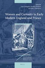 Women and Curiosity in Early Modern England and France