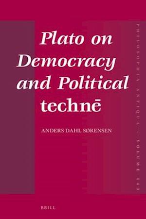 Plato on Democracy and Political Techn&#275;