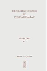 The Palestine Yearbook of International Law, Volume 18 (2015)