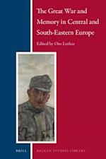 The Great War and Memory in Central and South-Eastern Europe