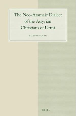 The Neo-Aramaic Dialect of the Assyrian Christians of Urmi (4 Vols)