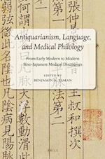 Antiquarianism, Language, and Medical Philology